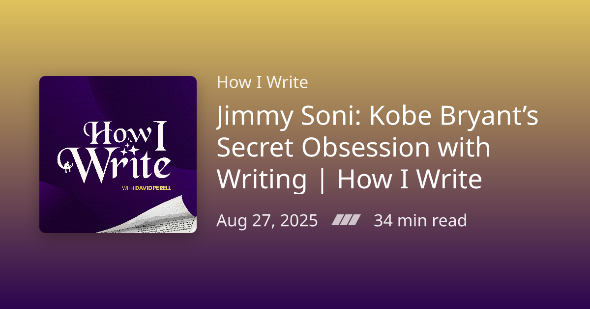 Podcast Notes /// Jimmy Soni: Kobe Bryant’s Secret Obsession with ...